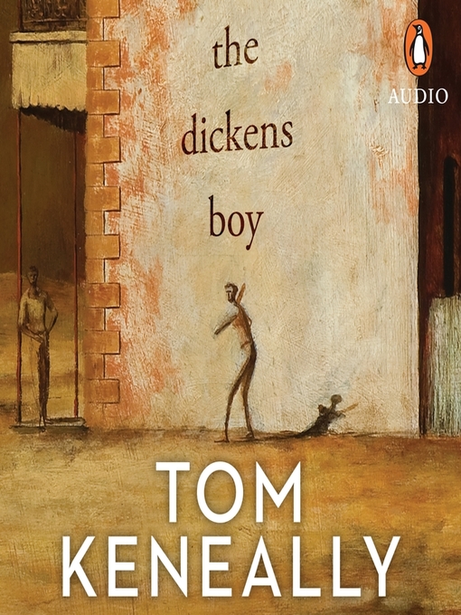 Title details for The Dickens Boy by Tom Keneally - Available